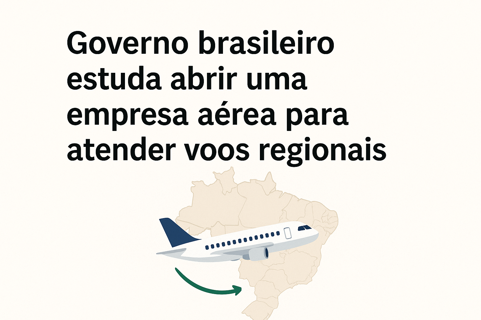 O Brasil Pode Ter uma Nova Estatal Aérea?